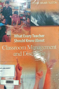 Image of What Every Teacher Shold Know About : Classroom Management and Discipline